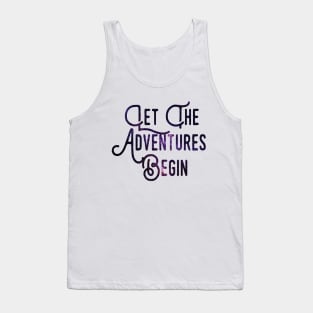 Let the Adventures Begin Tank Top